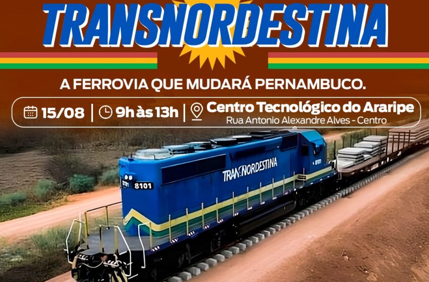  Seminário sobre discussão da Ferrovia Transnordestina chega a Araripina