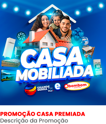 PROMOÇÃO CASA PREMIADA Descrição da Promoção